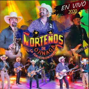 Norteños de Ojinaga, En Vivo 2020